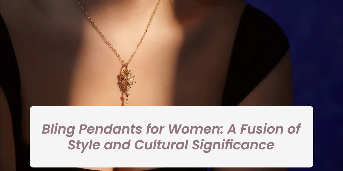 Bling-Pendants-for-Women-A-Fusion-of-Style-and-Cultural-Significance