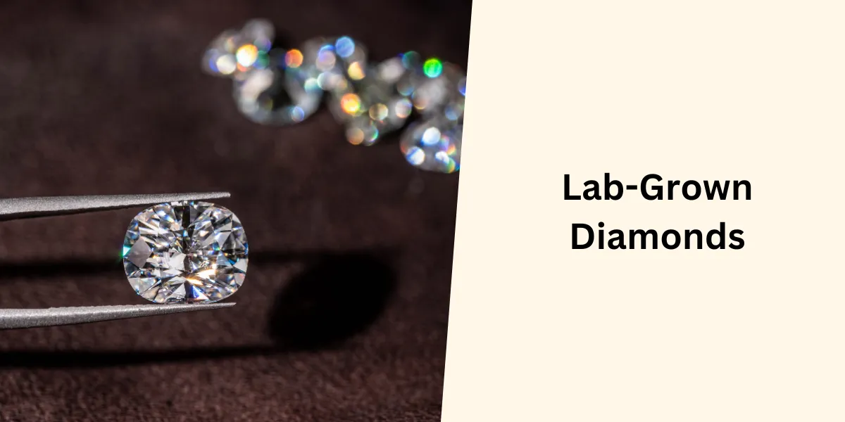 Lab-Grown Diamonds